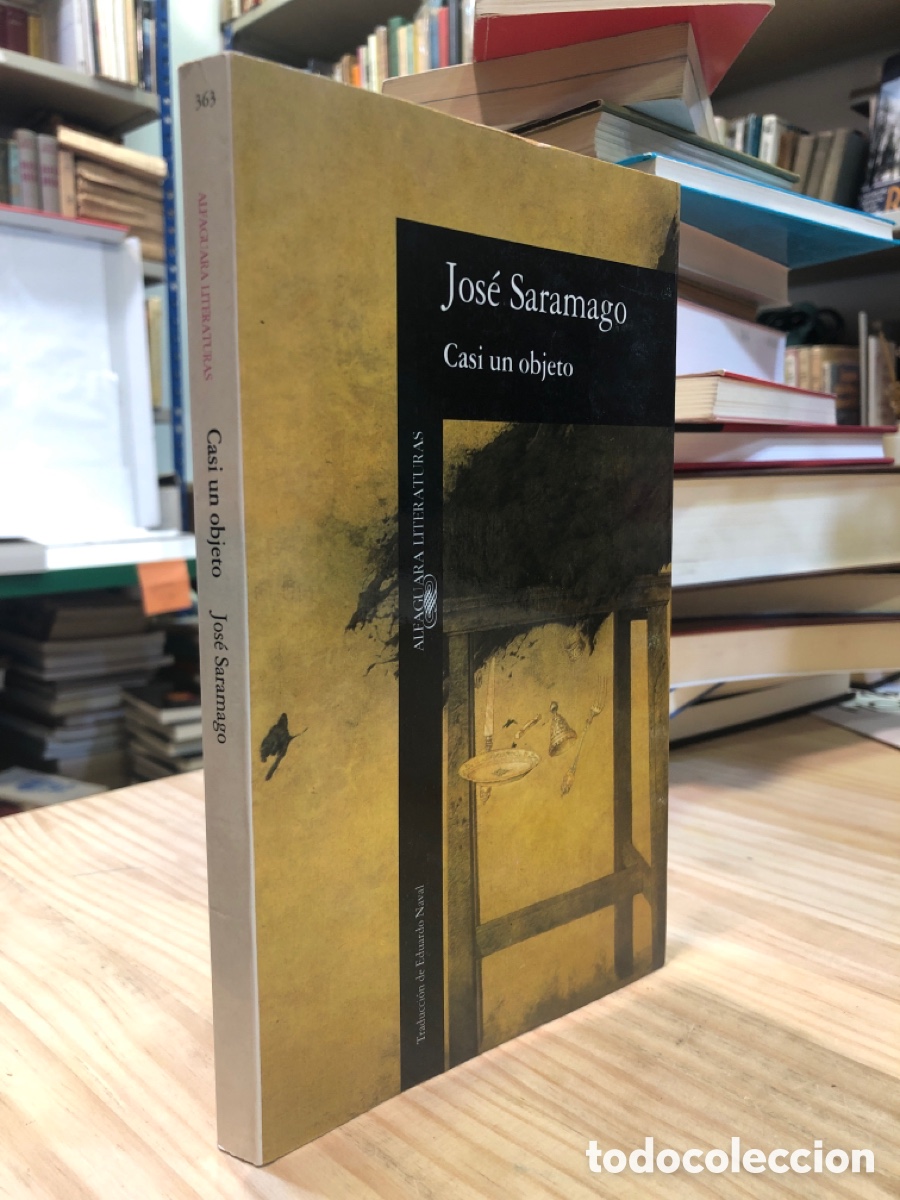 Second hand books: Jos&eacute; Saramago - Casi un objeto