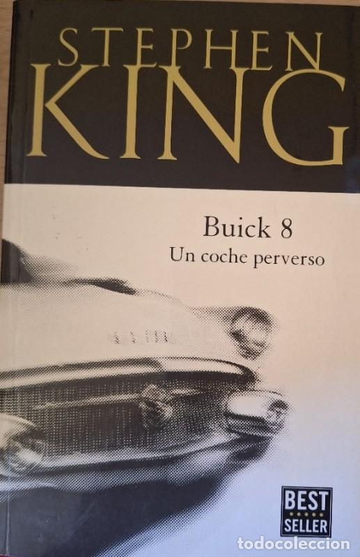 Libros de segunda mano: Buick 8, un Coche Perverso - Stephen King - Debolsillo - Best Seller, 102