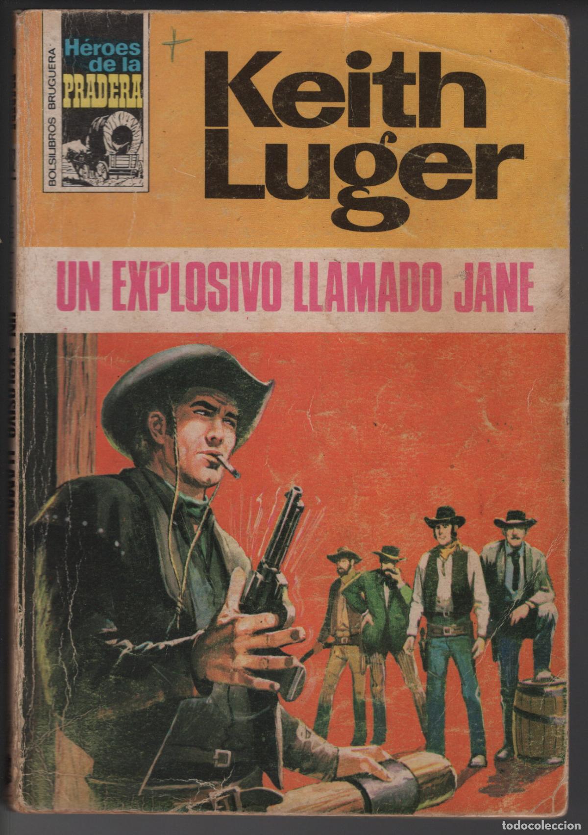 Libros de segunda mano: HEROES PRADERA 352 - UN EXPLOSIVO LLAMADO JANE - KEITH LUGER - BOLSILIBRO BRUGUERA