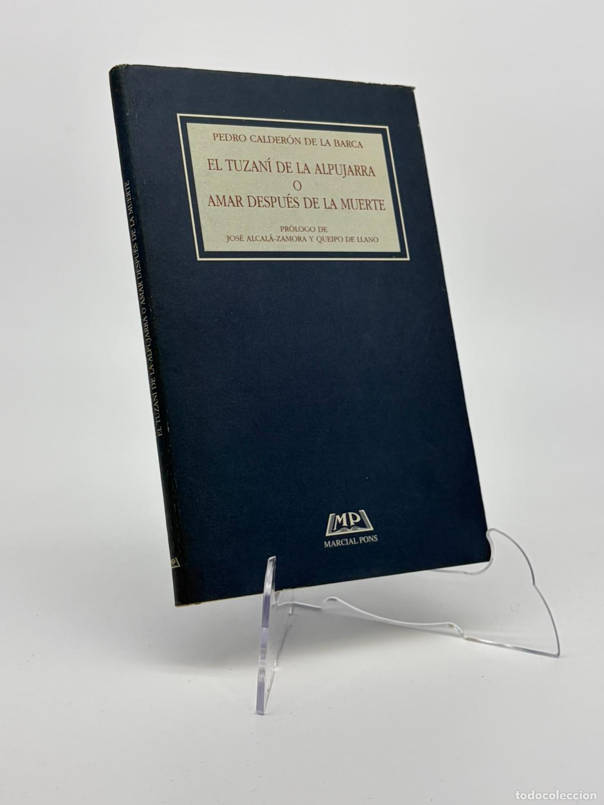Second hand books: El tuzan&iacute; de la Alpujarra o Amar despu&eacute;s de la muerte.- Calder&oacute;n de la Barca, Pedro