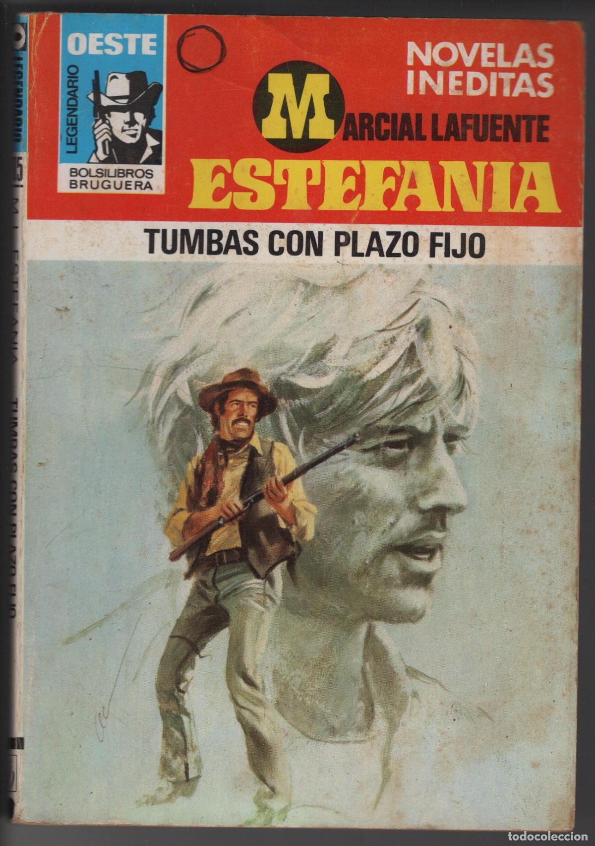 Libros de segunda mano: OESTE LEGENDARIO 785 - TUMBAS CON PLAZO FIJO - ESTEFANIA - BOLSILIBRO BRUGUERA