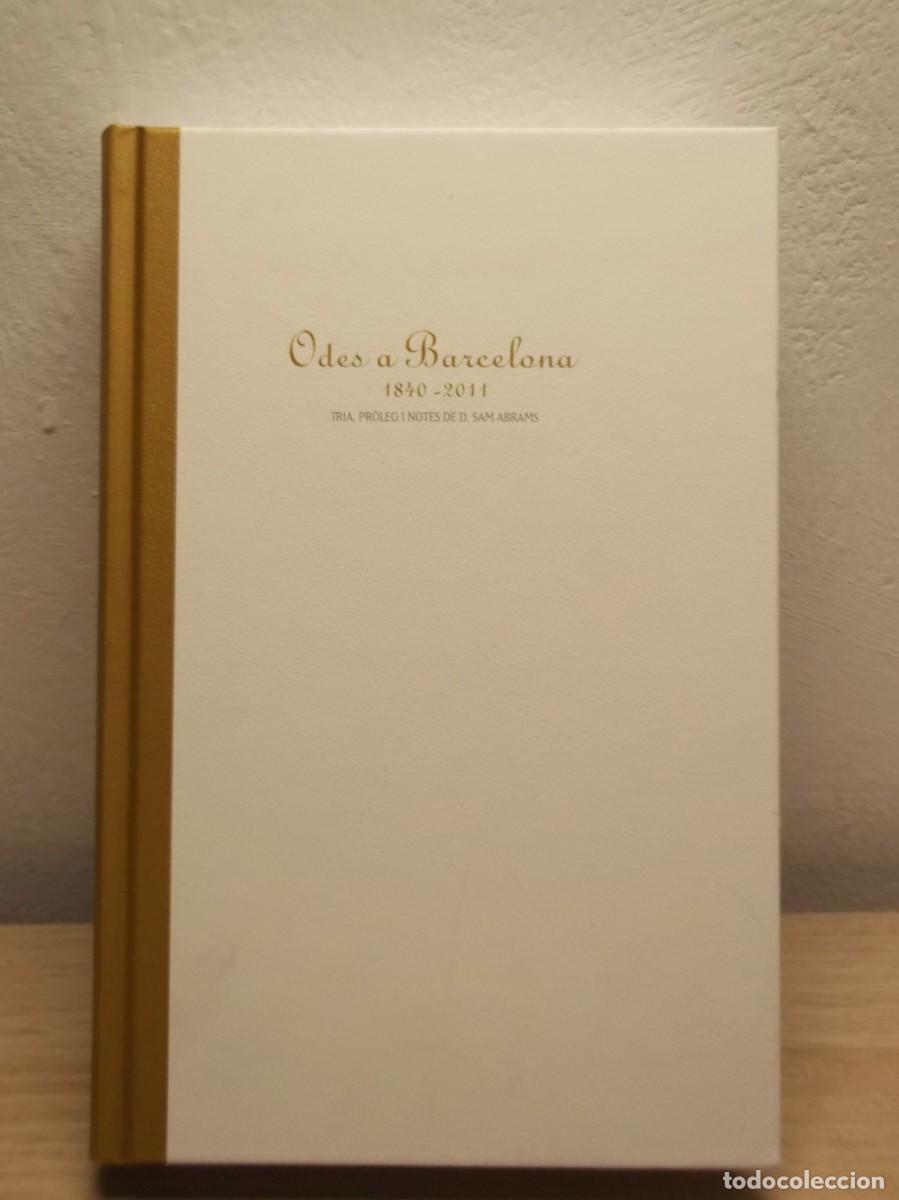 Libros de segunda mano: Odes a Barcelona: 1840-2011 Edici&oacute;n en Catal&aacute;n D. Sam Abrams Tapa dura