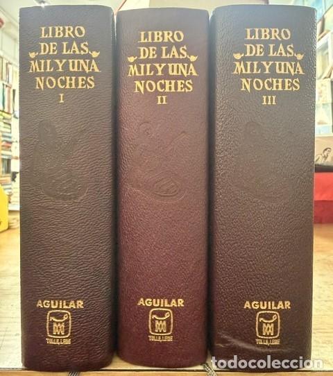 Libros de segunda mano: LAS MIL Y UNA NOCHES (TRES TOMOS). A-AGUI-1259