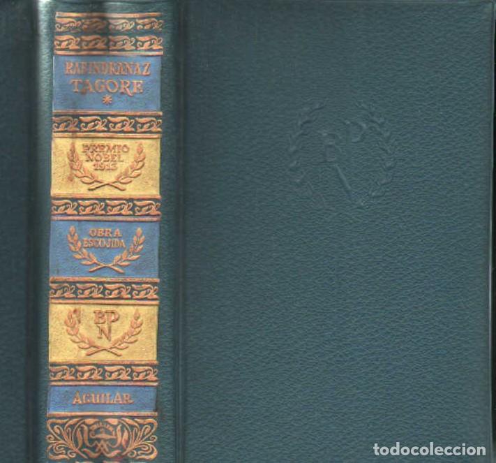 Libros de segunda mano: RABINDRANAZ TAGORE, OBRA ESCOJIDA. TOMO I. A-AGUI-1267