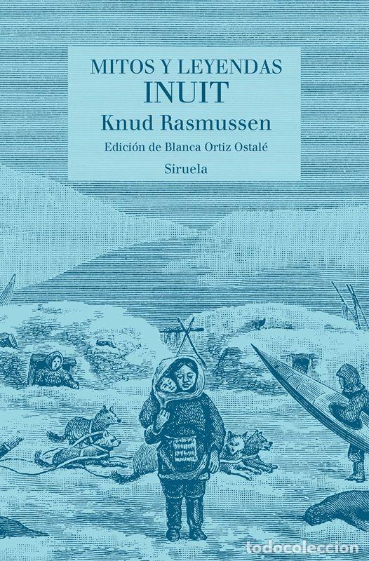 Libros de segunda mano: Mitos y leyendas inuit. - Rasmussen, Knud.