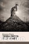 Libros de segunda mano: Tierra fresca de su tumba. - Rivero, Giovanna.