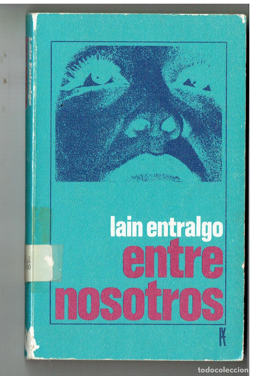 Libros de segunda mano: ENTRE NOSOTROS. LAIN ENTRALGO. ALIANZA EDITORIAL. 1967.(ST/PR2)