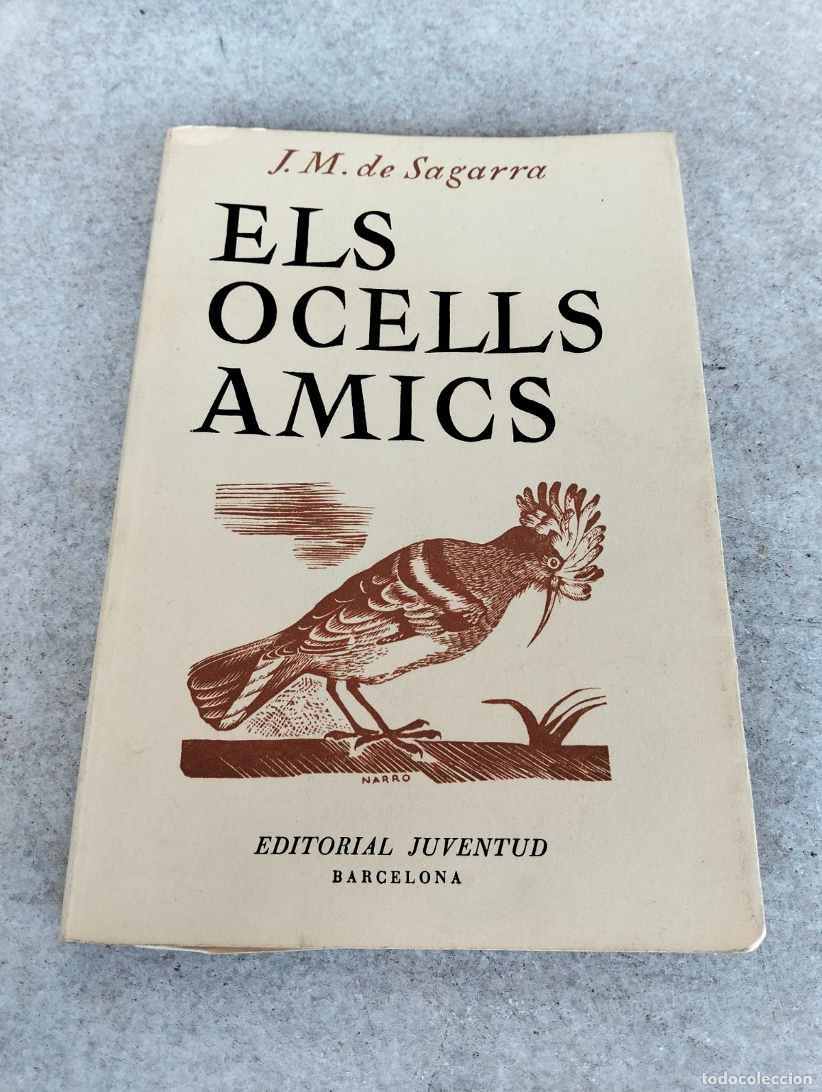Libri di seconda mano: Els ocells amics J M de Sagarra editorial juventud Barcelona