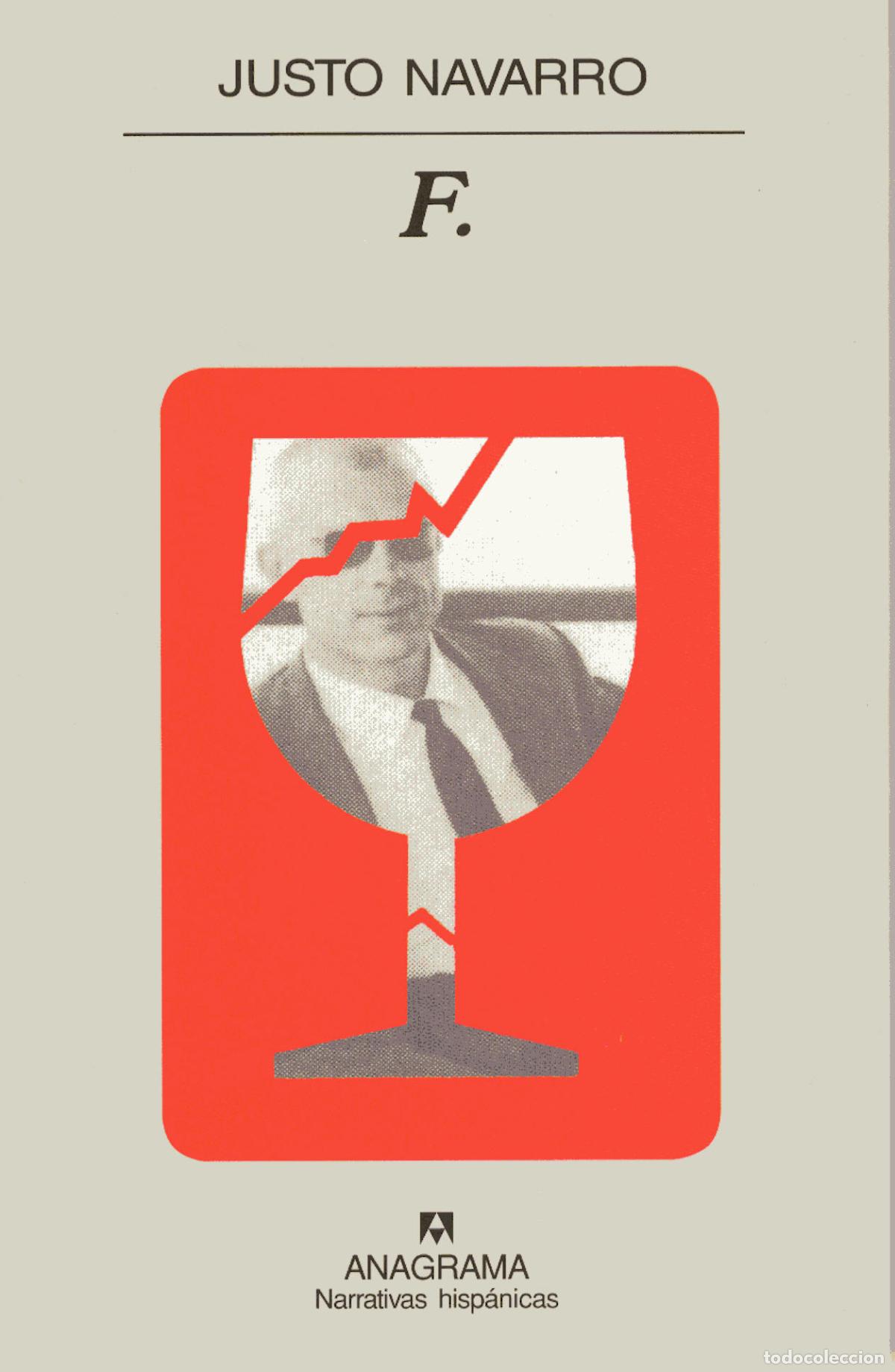 Libros de segunda mano: F. Justo Navarro. Editorial Anagrama