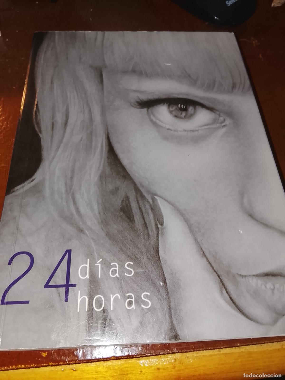 Libros de segunda mano: LIBRO CON DEDICATORIA AUT&Oacute;GRAFA-24 D&Iacute;AS,24 HORAS-AGUST&Iacute;N BLANCO 1&ordf; ED. 2013-PORTADA CARLOS BLANCO