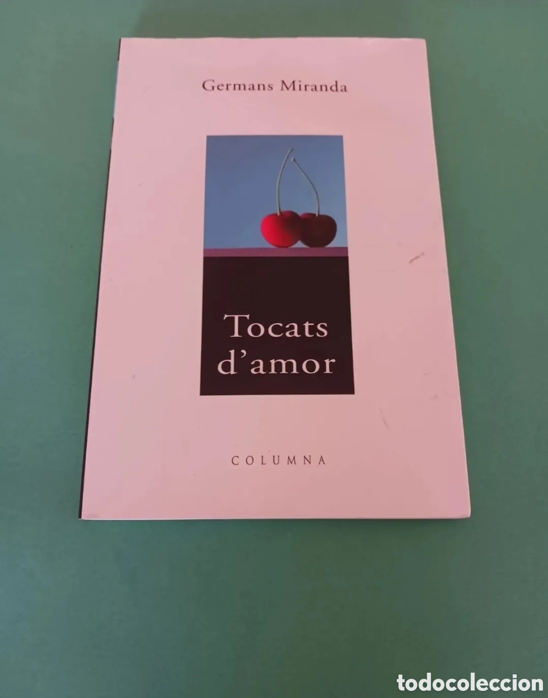 Libri di seconda mano: Edici&oacute;n en Catal&aacute;n, Tocats d' amor.