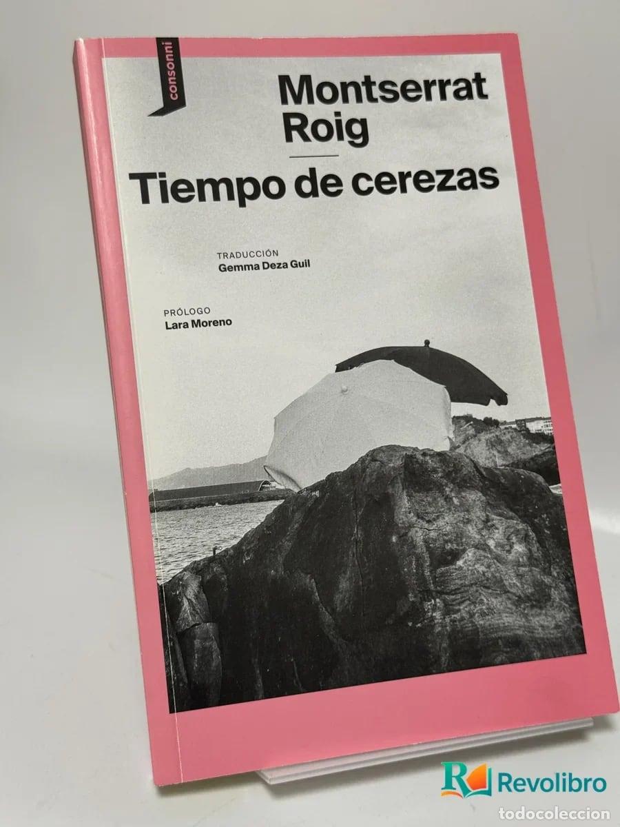 Libros de segunda mano: Tiempo de cerezas - Montserrat Roig