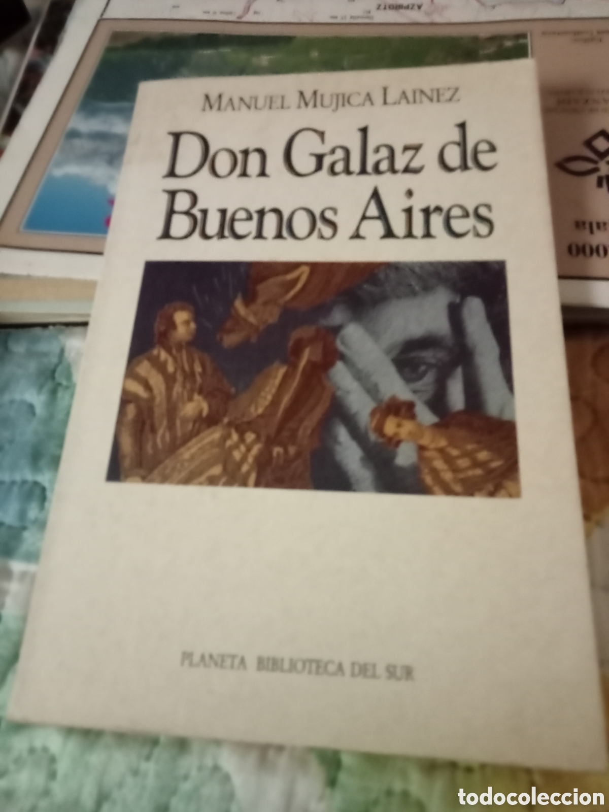Libros de segunda mano: Manuel Mujica Lainez. Don Galaz de Buenos Aires. Planeta 1991