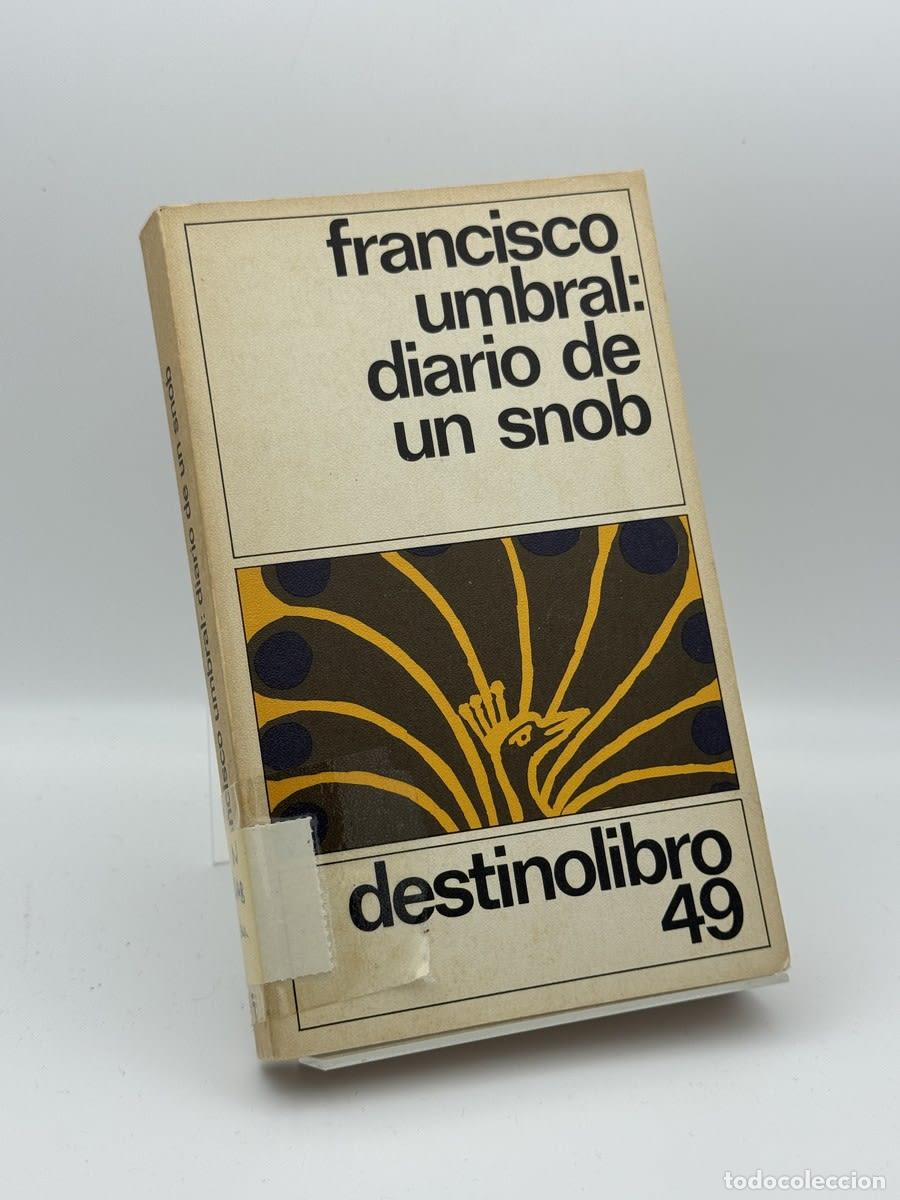 Libros de segunda mano: Diario de un snob - Francisco Umbral