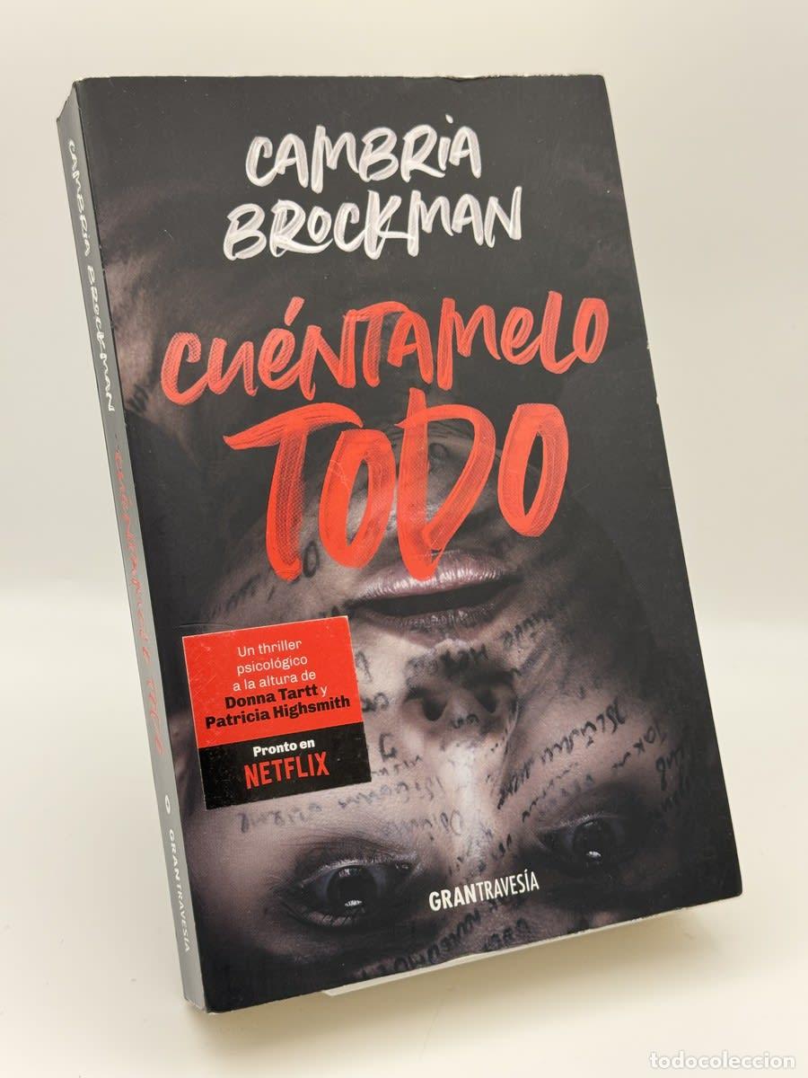 Libros de segunda mano: Cu&eacute;ntamelo todo - Cambria Brockman