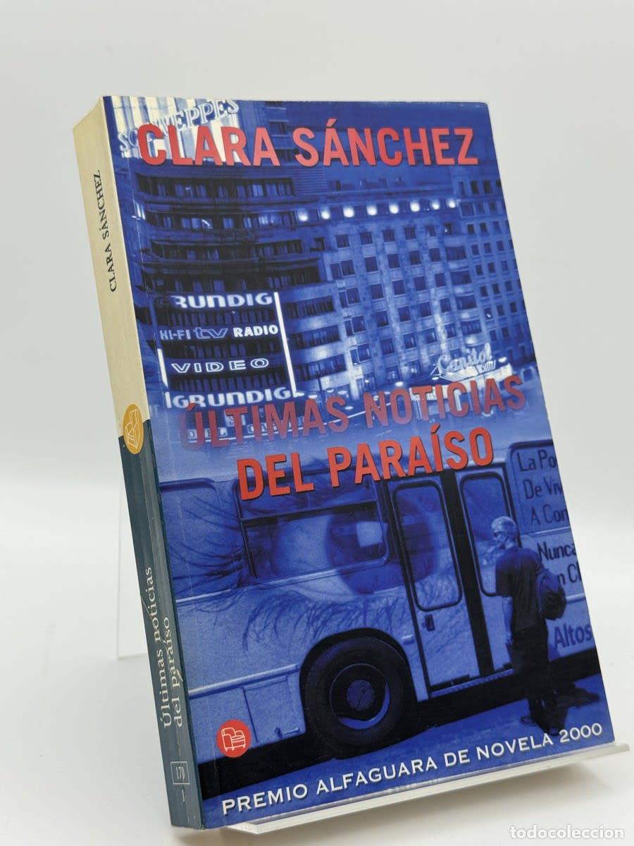 Libros de segunda mano: Ultimas Noticias del Paraiso - Clara Sanchez