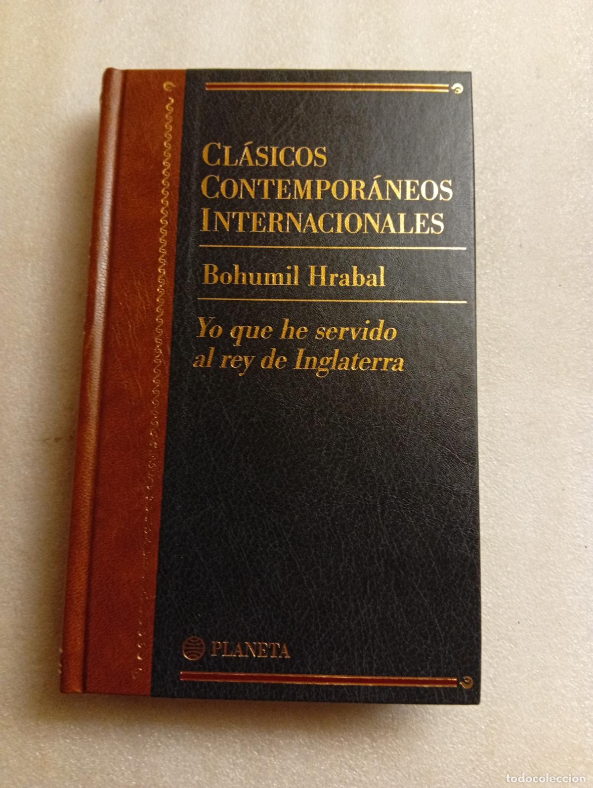 Libros de segunda mano: YO QUE HE SERVIDO AL REY DE INGLATERRA - BOHUMIL HRABAL