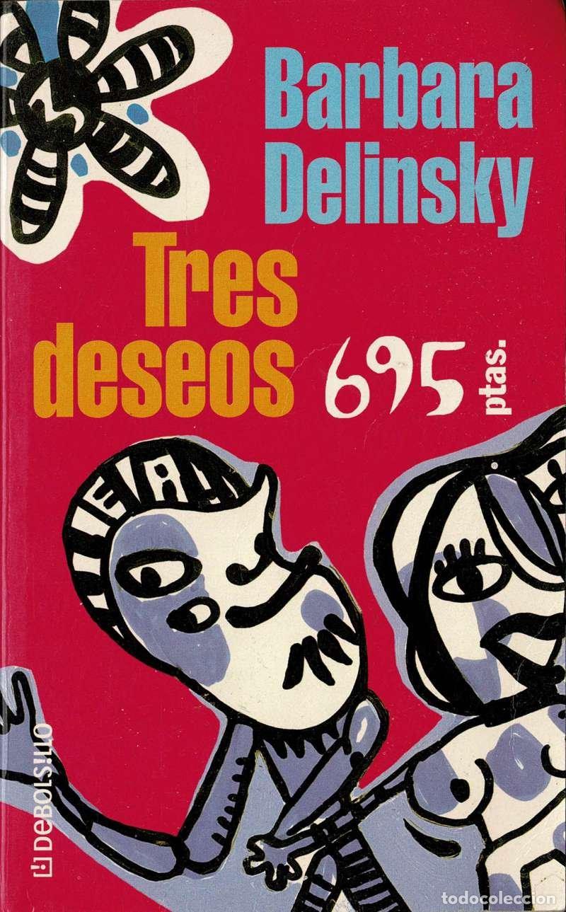 Libros de segunda mano: Tres deseos - Barbara Delinsky - Foto 1