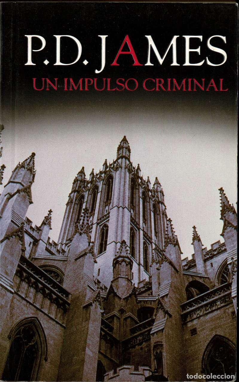 Libros de segunda mano: Un Impulso criminal - P. D. James