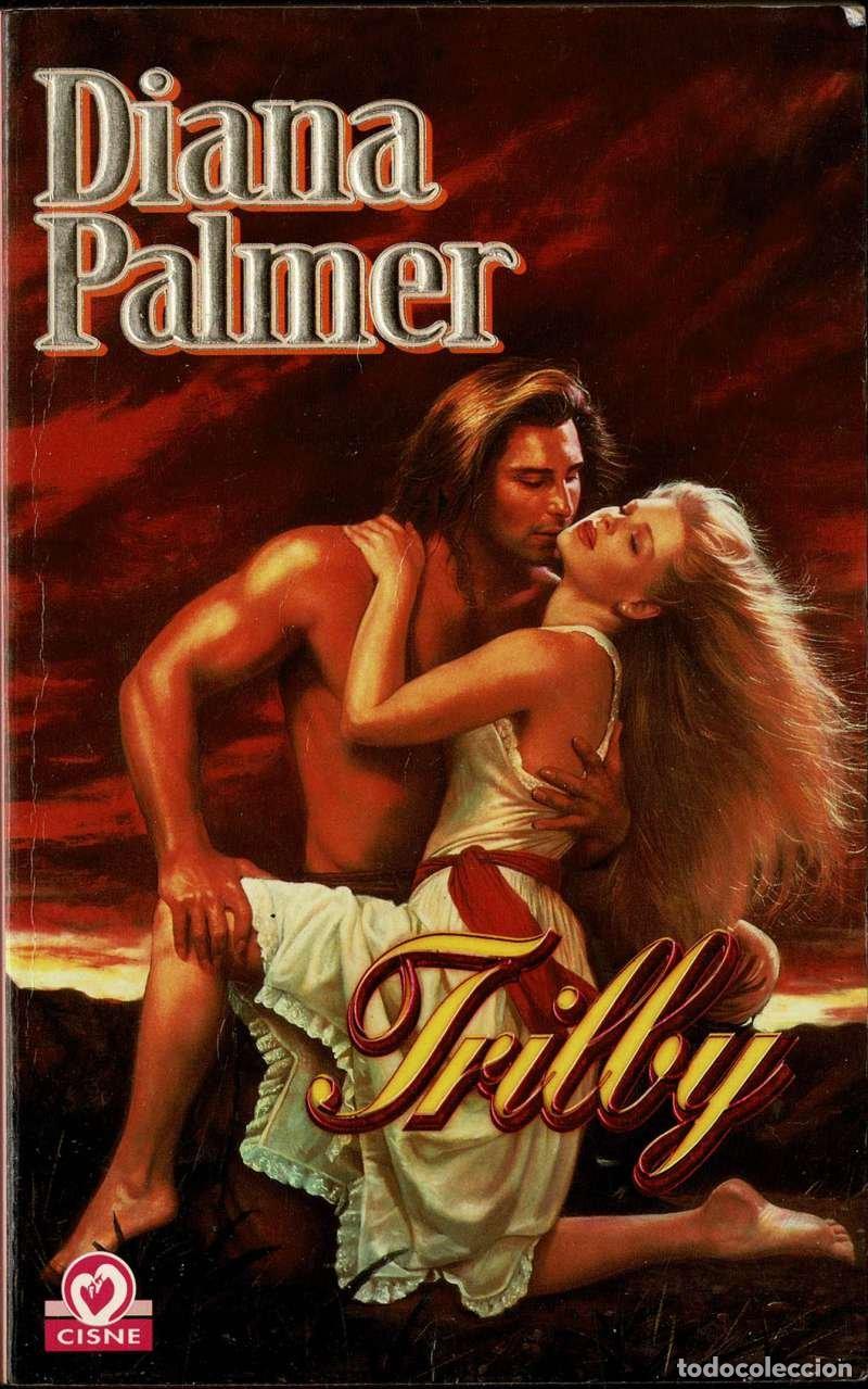 Libros de segunda mano: Trilby - Diana Palmer