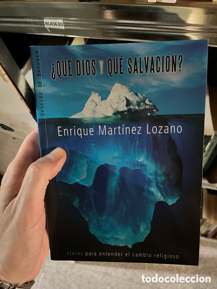 Livres d'occasion: BLAS63D DESCL&Eacute;E DE BROUWER &iquest;QUE DIOS Y QUE SALVACION? Enrique Mart&iacute;nez Lozano