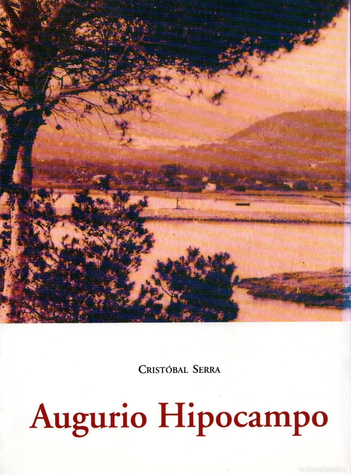 Libros de segunda mano: AUGURIO HIPOCAMPO - CRIST&Oacute;BAL SERRA
