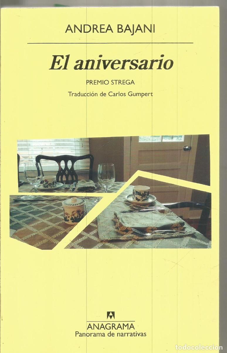 Libros de segunda mano: ANDREA BAJANI. EL ANIVERSARIO. ANAGRAMA. PRIMERA EDICION