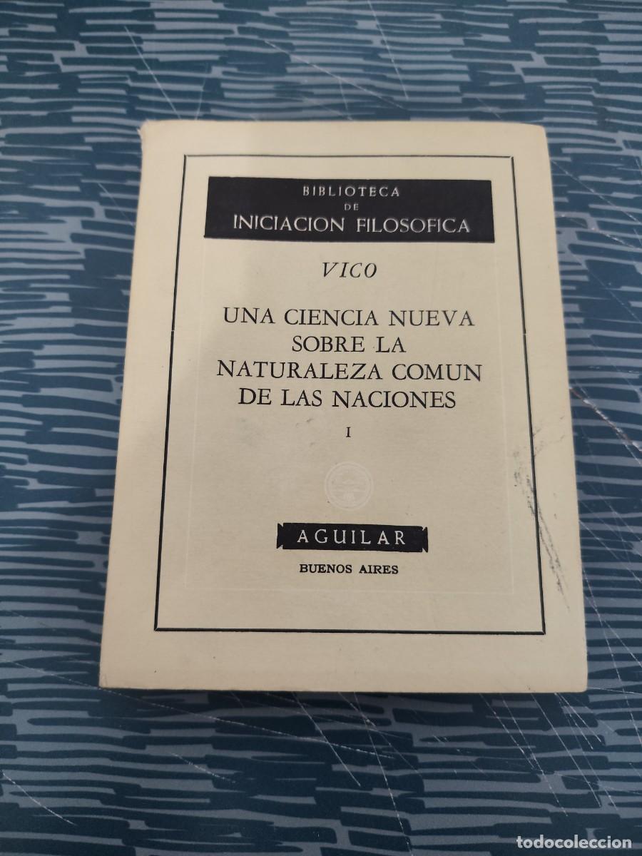 Libros de segunda mano: UNA CIENCIA NUEVA SOBRE LA NATURALEZA COMUN DE LAS NACIONES I,VICO, AGUILAR EDITORIAL,1959,224 PAG.