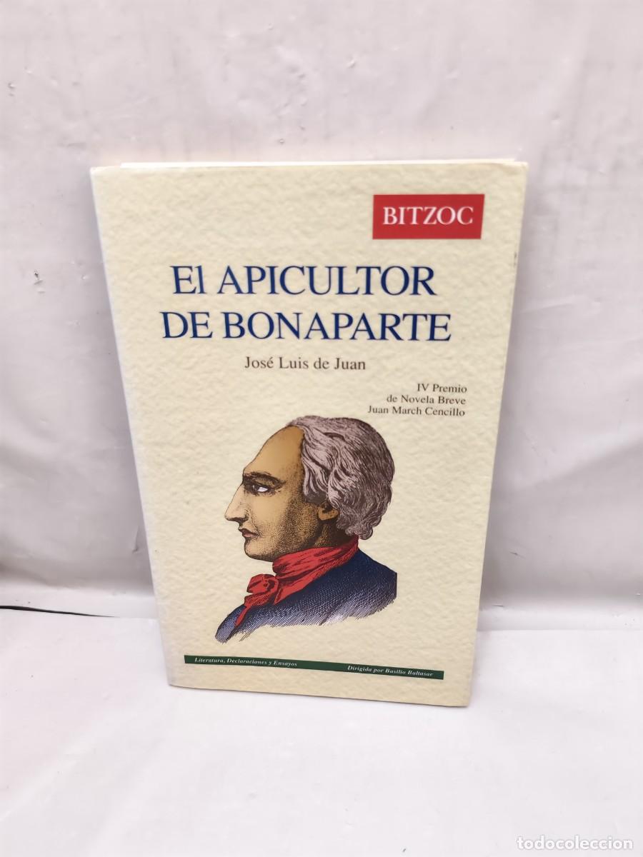 Gebrauchte B&uuml;cher: El apicultor de Bonaparte (IV Premio de Novela Breve Juan March Cencillo. Dedicatoria y firma autor)