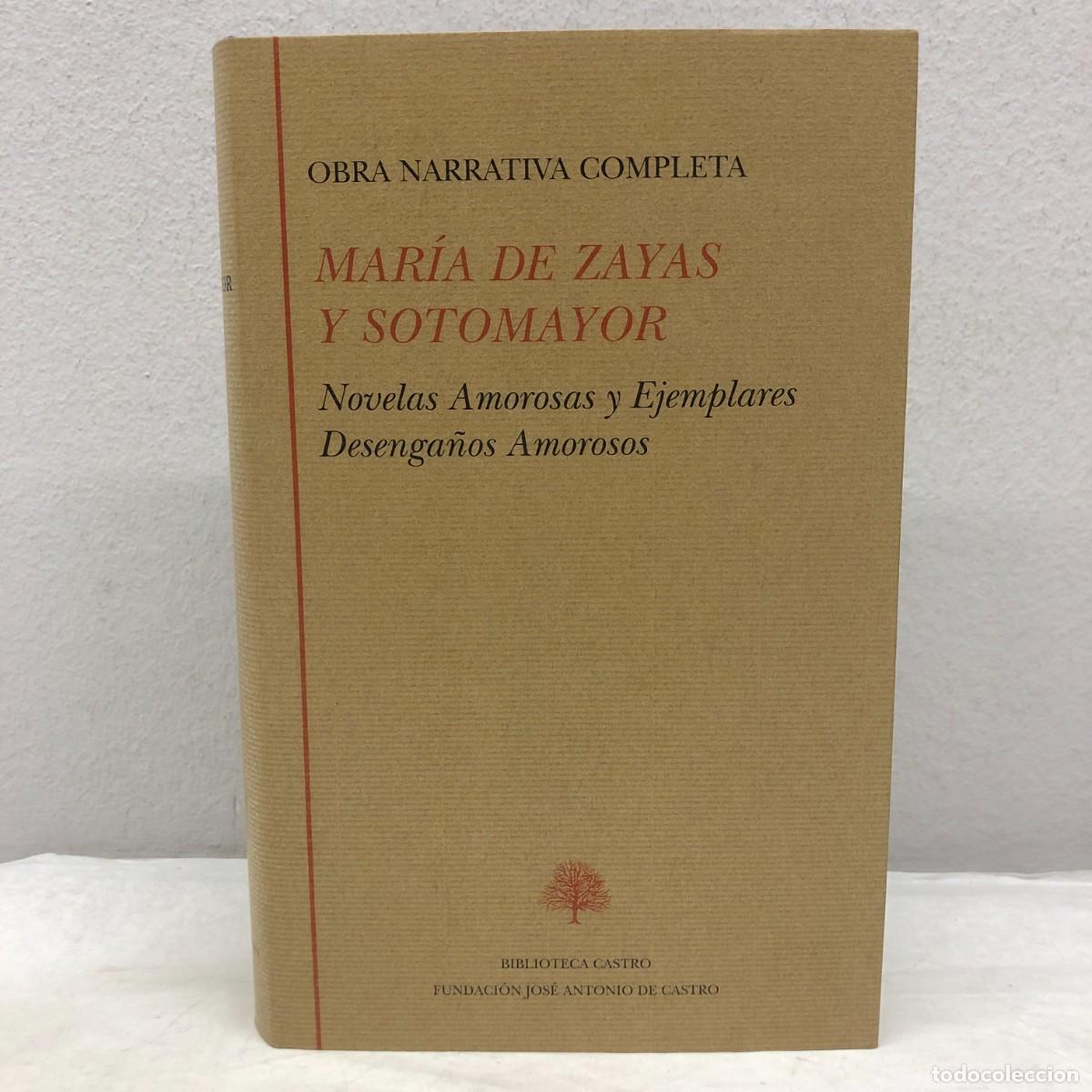 Libros de segunda mano: MAR&Iacute;A DE ZAYAS Y SOTOMAYOR - OBRA NARRATIVA COMPLETA - BIBLIOTECA CASTRO - 2001 / 1270