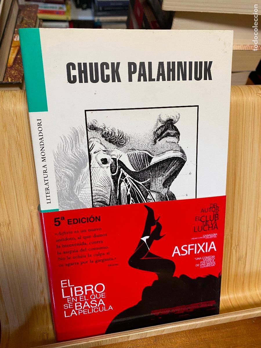 Libros de segunda mano: ASFIXIA. CHUCK PALAHNIUK. EDITORIAL RANDOM HOUSE MONDADORI