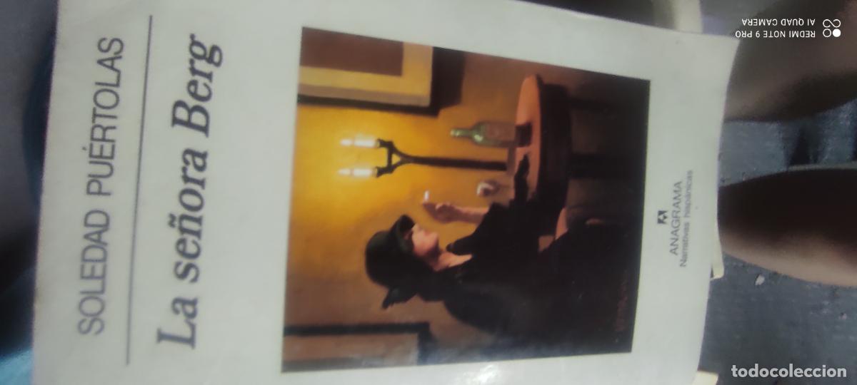 Libros de segunda mano: SOLEDAD PU&Eacute;RTOLAS LA SE&Ntilde;ORA BERG EDITORIAL ANAGRAMA 1999 Colecci&oacute;n Narrativas Hisp&aacute;nicas N&uacute;m 265