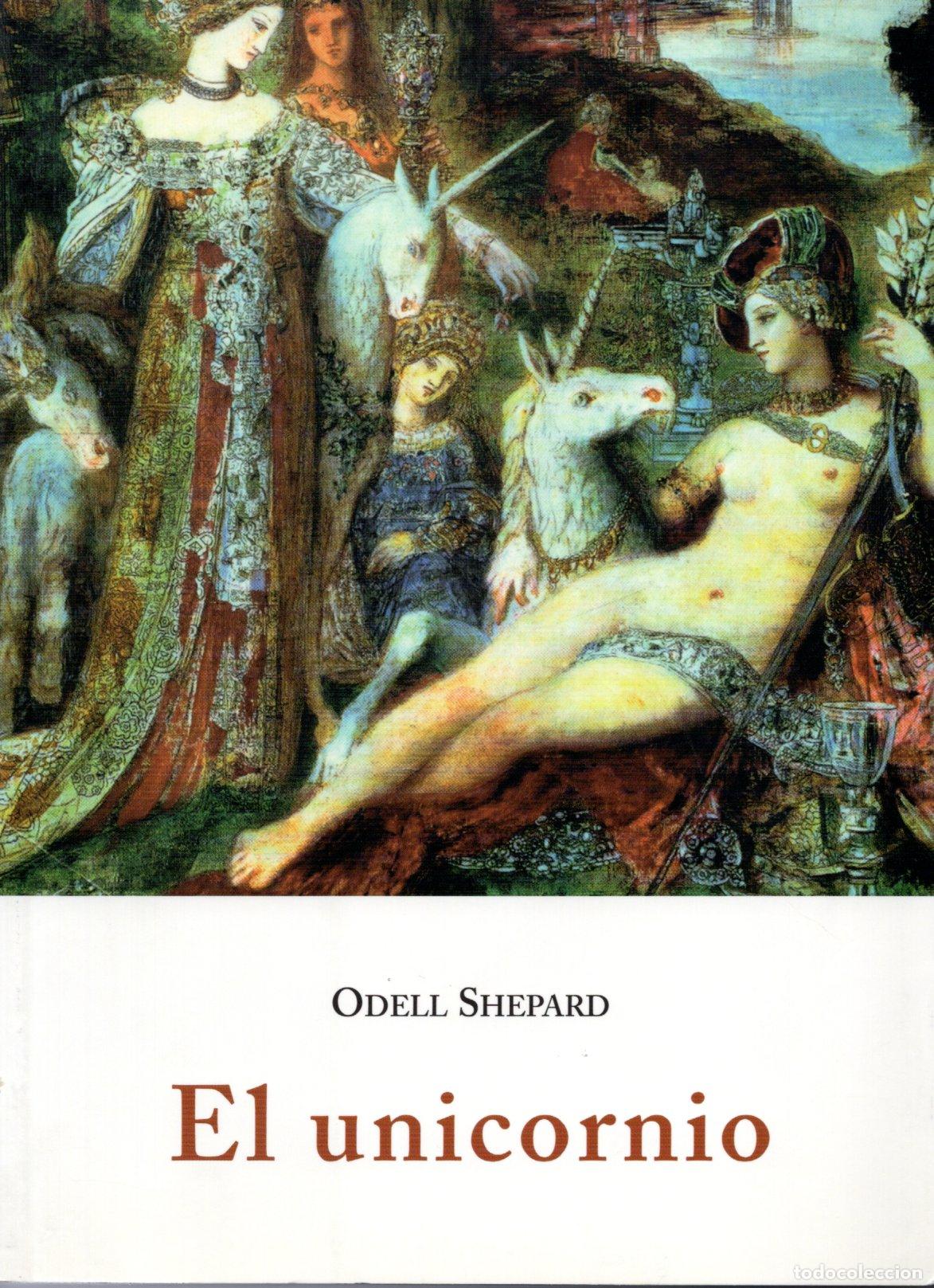 Second hand books: EL UNICORNIO - ODELL SHEPARD