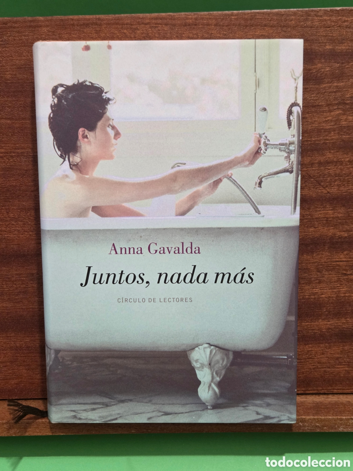 Libros de segunda mano: ANNA GAVALDA...&rdquo;&rdquo;JUNTOS, NADA M&Aacute;S&rdquo;&rdquo;...CIRCULO DE LECTORES...2004...