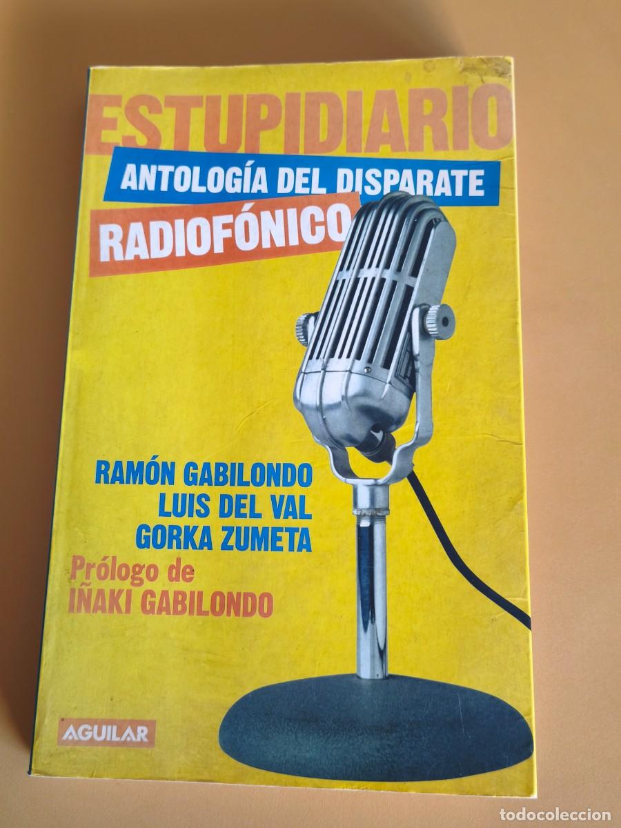 Livres d'occasion: estupidiario antologia del disparate radiofonico