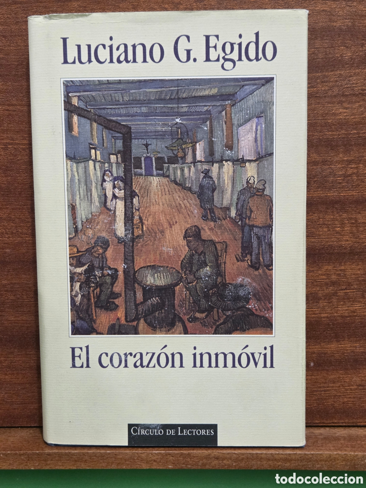 Libros de segunda mano: LUCIANO G. EGIDO...&rdquo;&rdquo;EL CORAZ&Oacute;N INM&Oacute;VIL&rdquo;&rdquo;...CIRCULO DE LECTORES...1997...