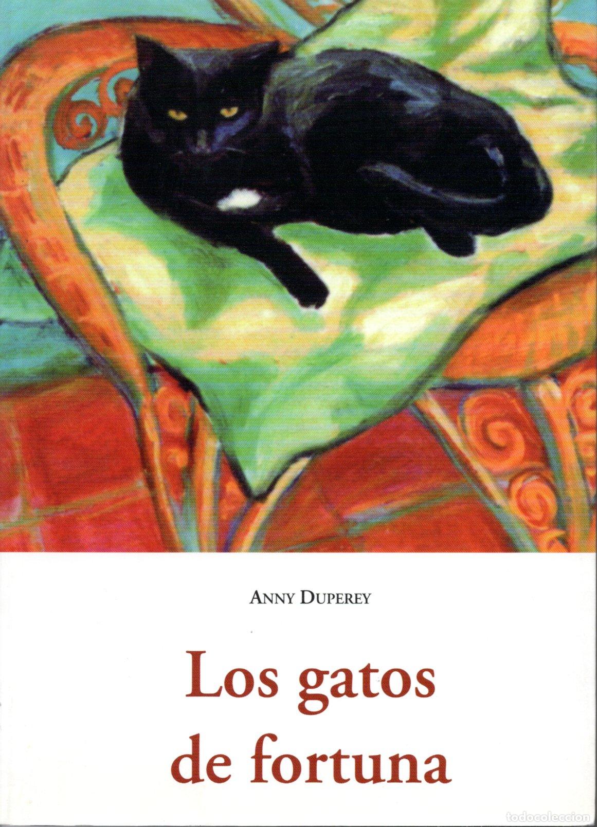 Livres d'occasion: LOS GATOS DE FORTUNA - ANNY DUPEREY