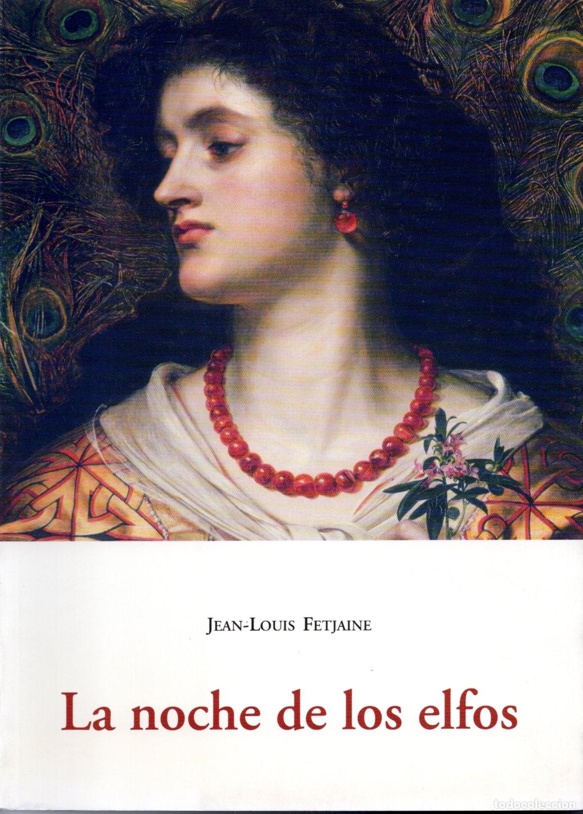 Second hand books: LA NOCHE DE LOS ELFOS - JEAN-LOUIS FETJAINE