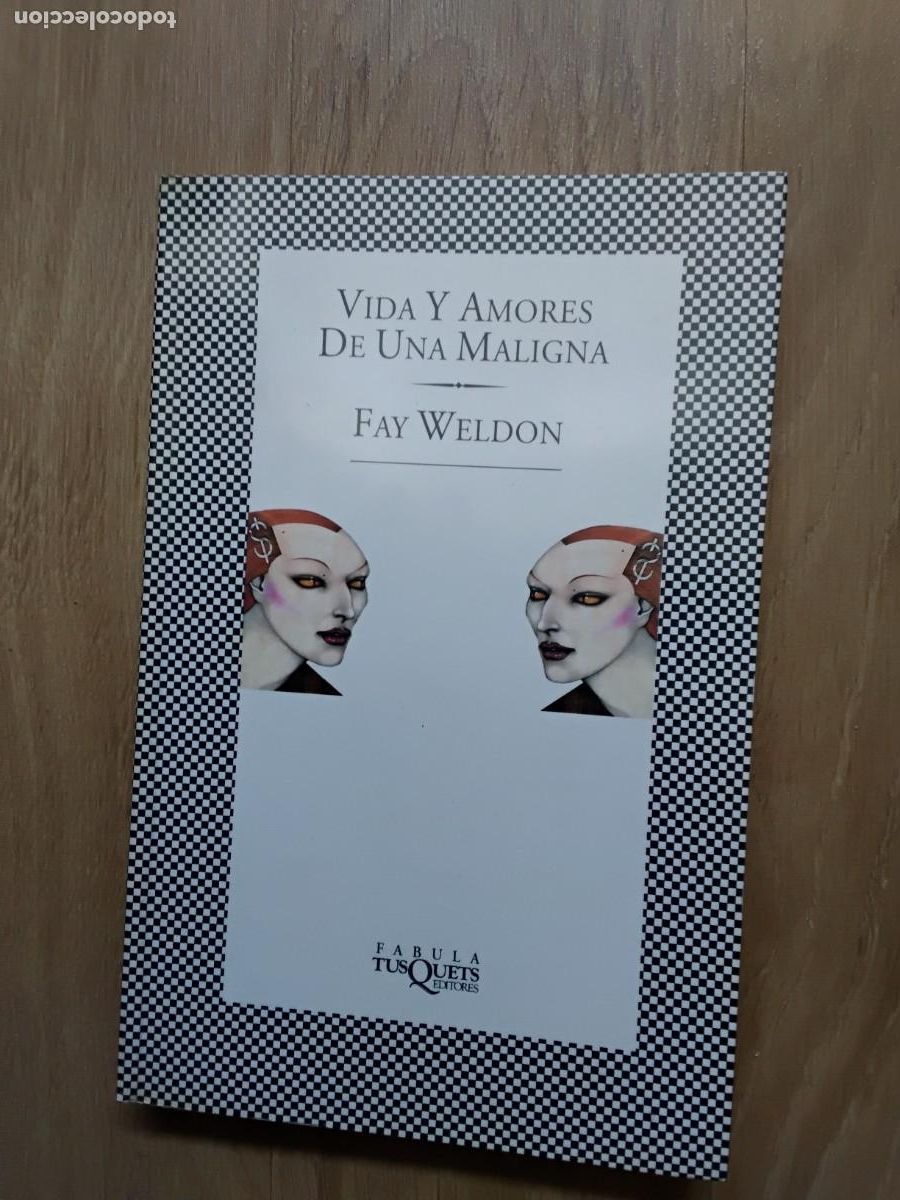 Libros de segunda mano: VDA Y AMORES DE UNA MALIGNA. FAY WELDON. F&Aacute;BULA TUSQUETS. MANUEL SA&Eacute;NZ DE HEREDIA. 1983