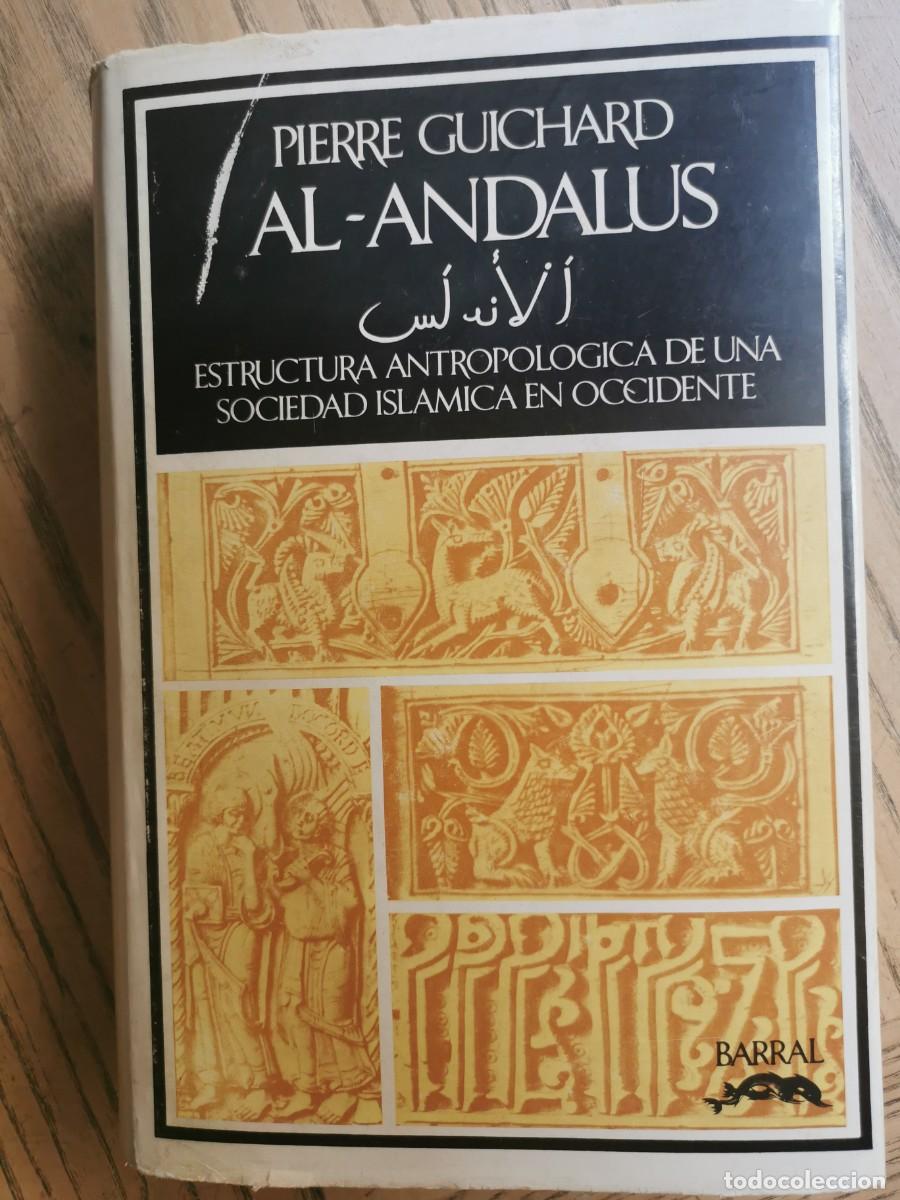 Libros de segunda mano: Al-Andalus. Pierre Guichard. Barral, Barcelona 1976,