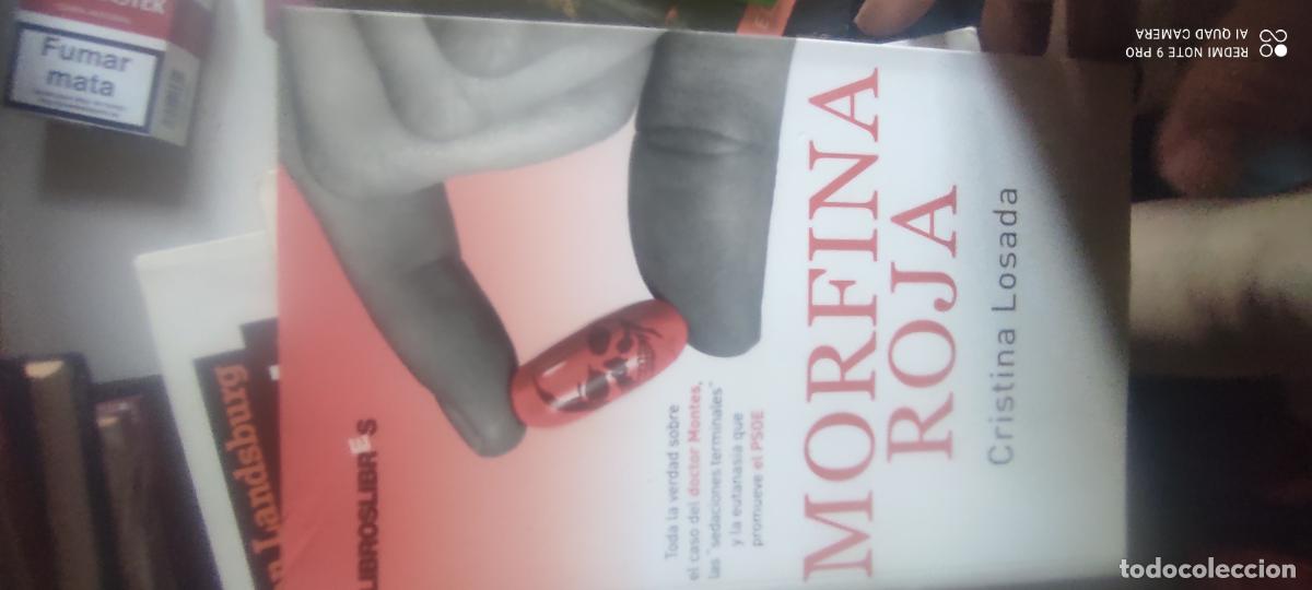Libros de segunda mano: Morfina Roja: Toda La Verdad Sobre El Caso Del Doctor Montes, Las �sedaciones Terminales&rdquo; .