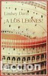 Libros de segunda mano: &iexcl;A los leones! - la X novela de Marco Didio Falco - Davis, Lindsey