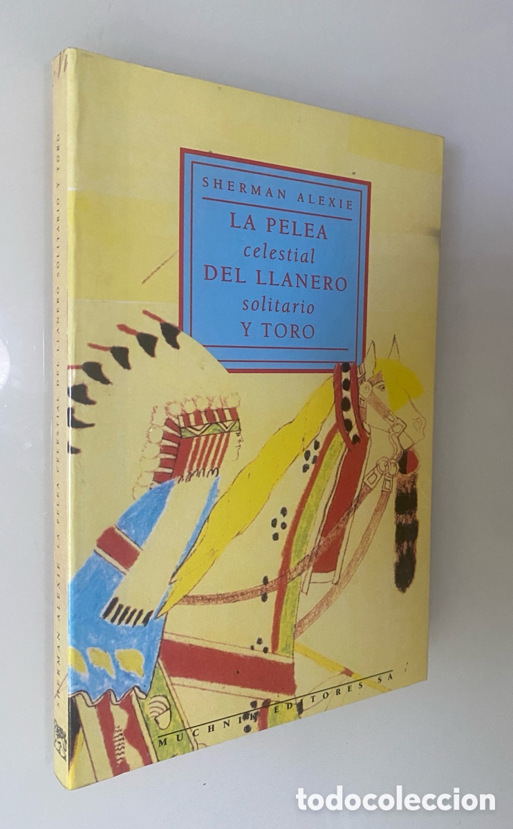 Livros em segunda m&atilde;o: La pelea celestial del Llanero Solitario y Toro - ALEXIE, Sherman