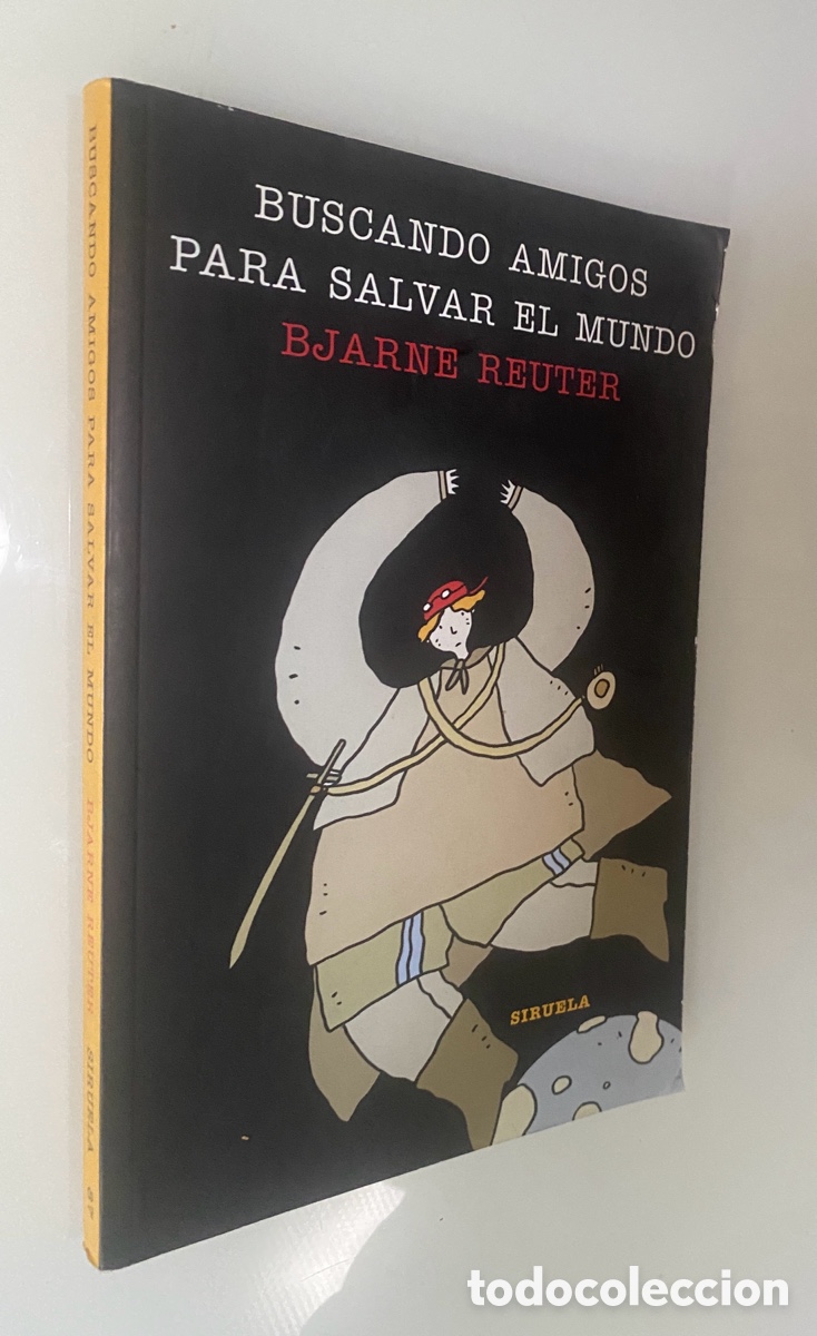 Livres d'occasion: Buscando amigos para salvar el mundo - REUTER, Bjarne