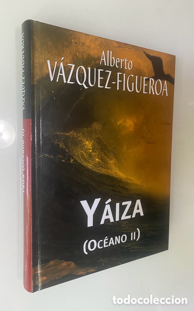 Livres d'occasion: Y&aacute;iza (Oc&eacute;ano II) - V&Aacute;ZQUEZ-FIGUEROA, Alberto