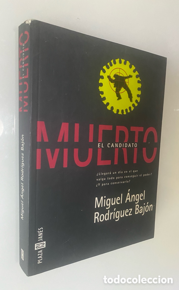Livres d'occasion: El candidato muerto - RODR&Iacute;GUEZ BAJ&Oacute;N, Miguel &Aacute;ngel