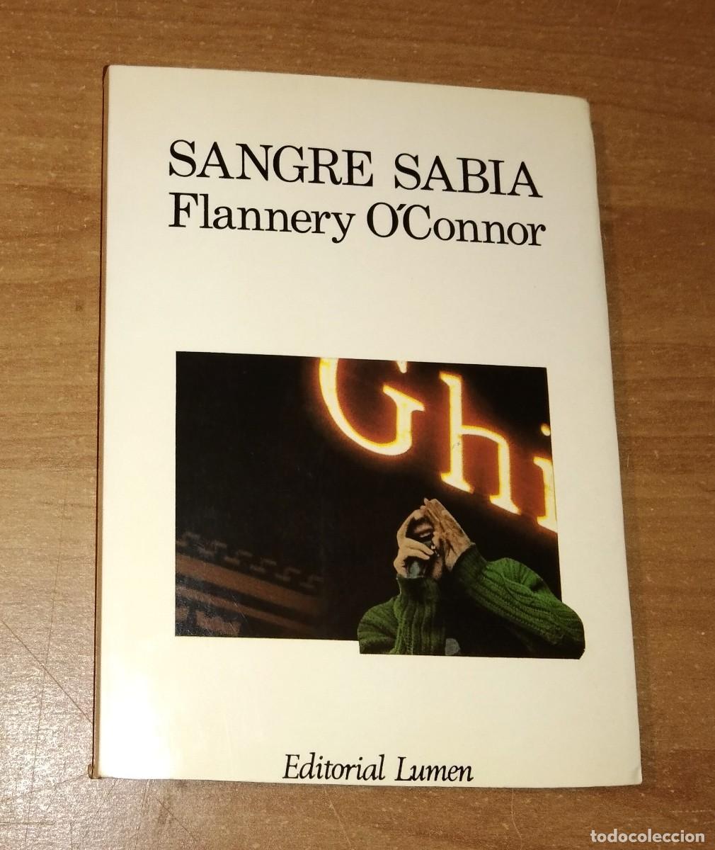 Libros de segunda mano: FLANNERY O'CONNOR - SANGRE SABIA - LUMEN, 1986