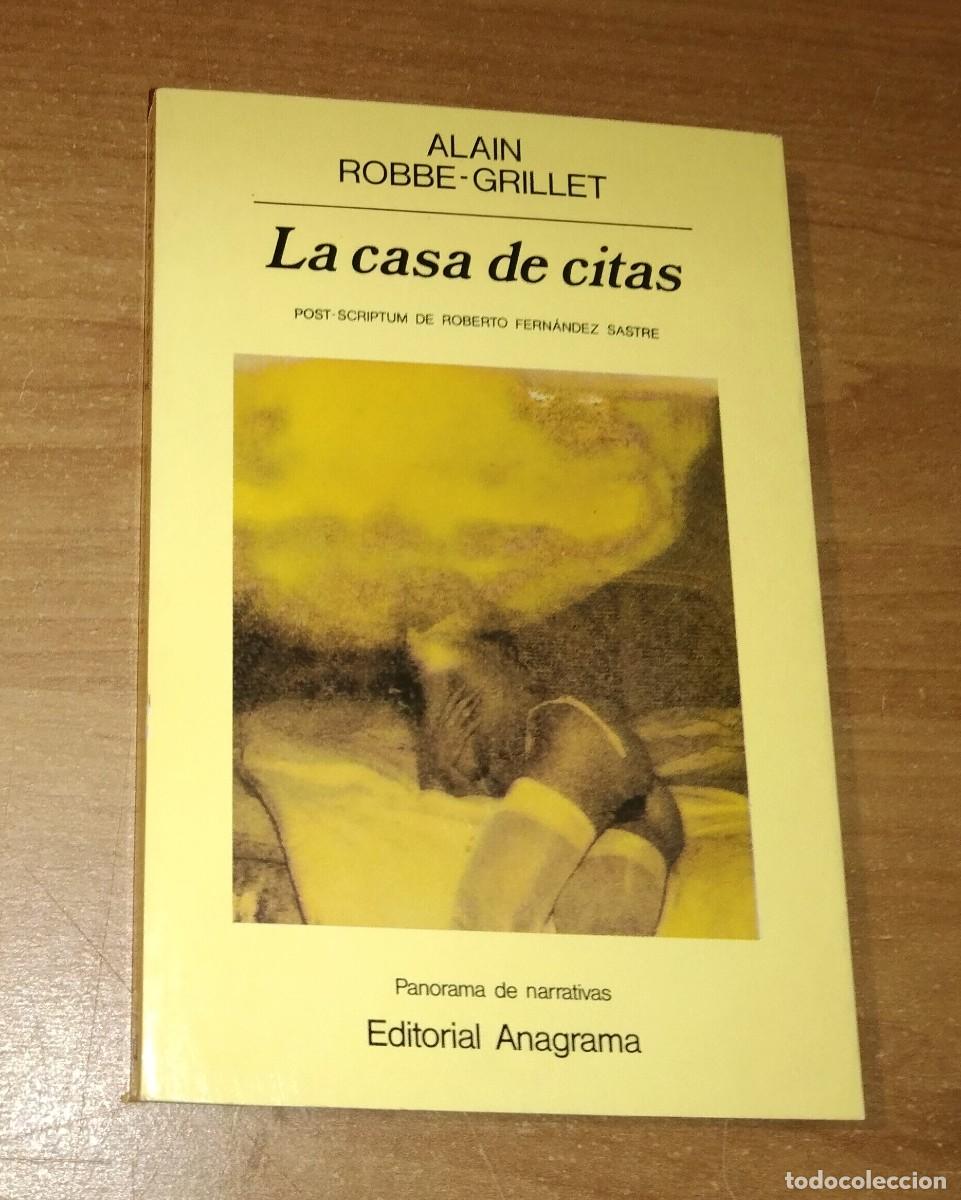 Libros de segunda mano: ALAIN ROBBE-GRILLET - LA CASA DE CITAS - ANAGRAMA, 1990