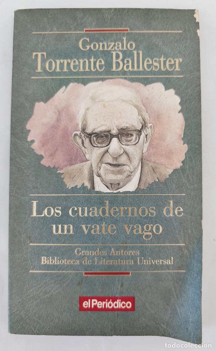 Libros de segunda mano: LOS CUADERNOS DE UN VATE VAGO - Gonzalo Torrente Ballester - El Periodico