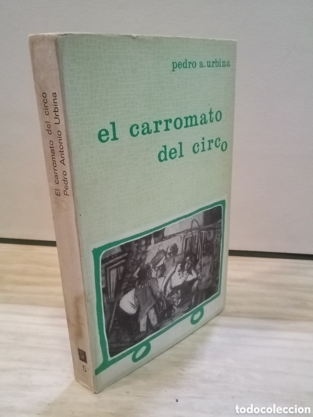 Gebrauchte B&uuml;cher: Pedro Antonio Urbina : El carromato del circo